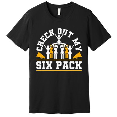 Cheerleading Check Out My Six Pack Premium T-Shirt