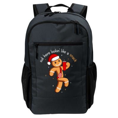 Cute Chritsmas Out Here Looking Like A Snack Funny Boujee Xmas Gingerbread Gift Daily Commute Backpack