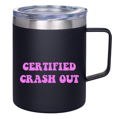 Certified Crash Out 12oz Stainless Steel Coffee Mug