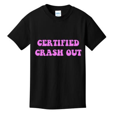 Certified Crash Out Kids T-Shirt