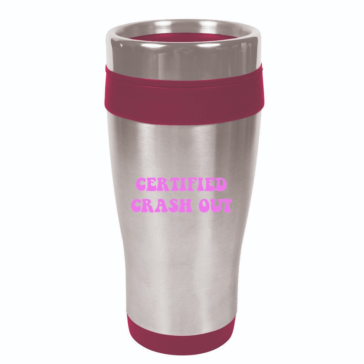 Certified Crash Out 16oz Travel Tumbler