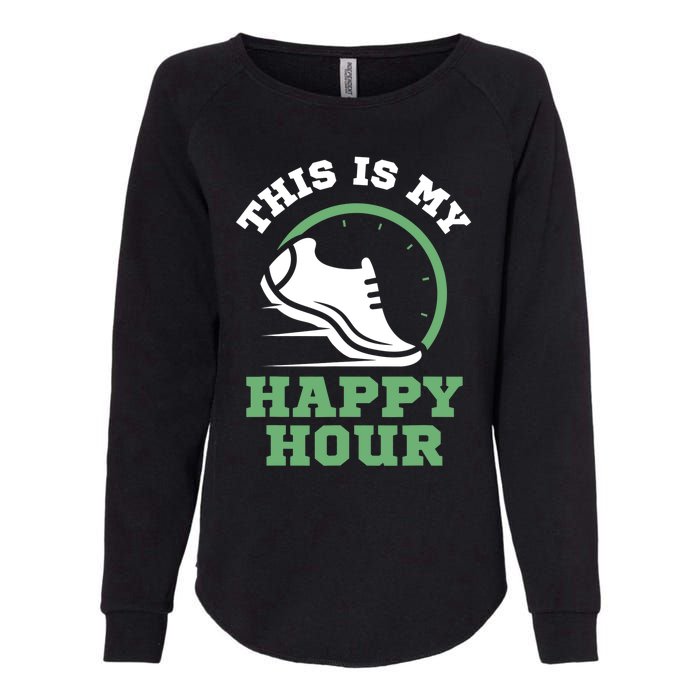 Cross Country Or Run Or This Is My Happy Hour Running Womens California Wash Sweatshirt