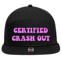Certified Crash Out 7 Panel Mesh Trucker Snapback Hat