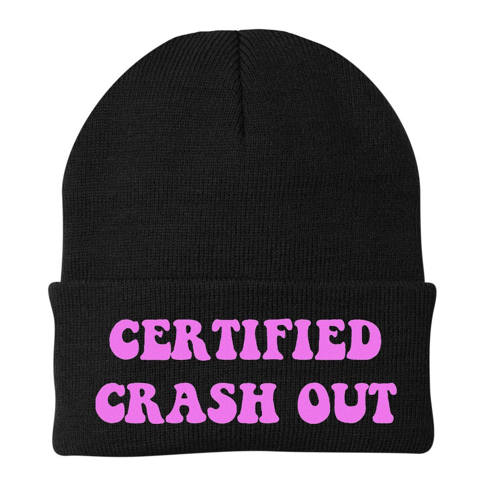 Certified Crash Out Beanie
