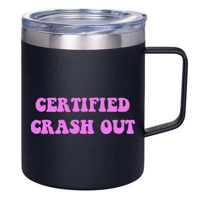 Certified Crash Out 12oz Stainless Steel Coffee Mug