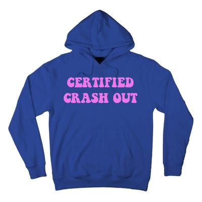 Certified Crash Out Tall Hoodie