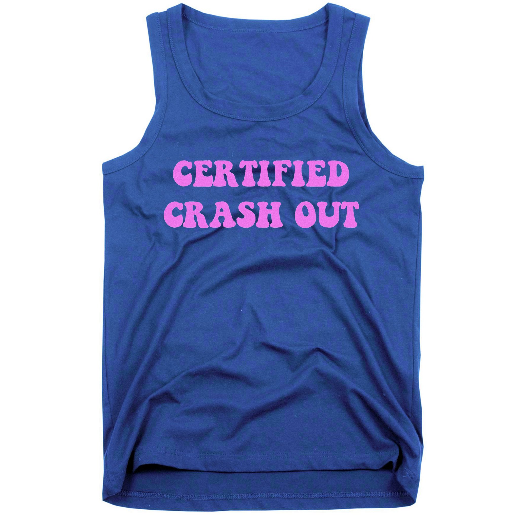 Certified Crash Out Tank Top