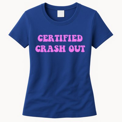 Certified Crash Out Womens T-Shirt
