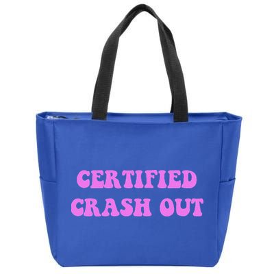 Certified Crash Out Zip Tote Bag