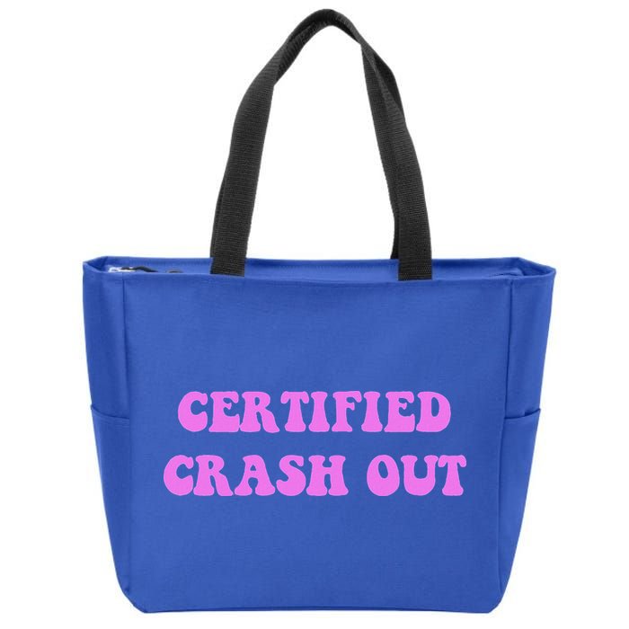 Certified Crash Out Zip Tote Bag