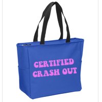 Certified Crash Out Zip Tote Bag