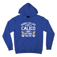 Calico Cat Owner Funny Calico Cat Dad Calico Cat Mom Gift Hoodie