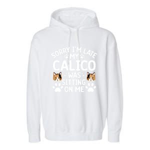 Calico Cat Owner Funny Calico Cat Dad Calico Cat Mom Gift Garment-Dyed Fleece Hoodie