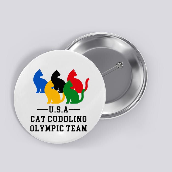 Cat Cuddling O.L.Y.M.P.I.C Team Fun And Cozy Design Button