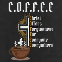 Coffee Christ Offers Forgiveness For Everyone Everywhere 15oz Campfire Ceramic Mug