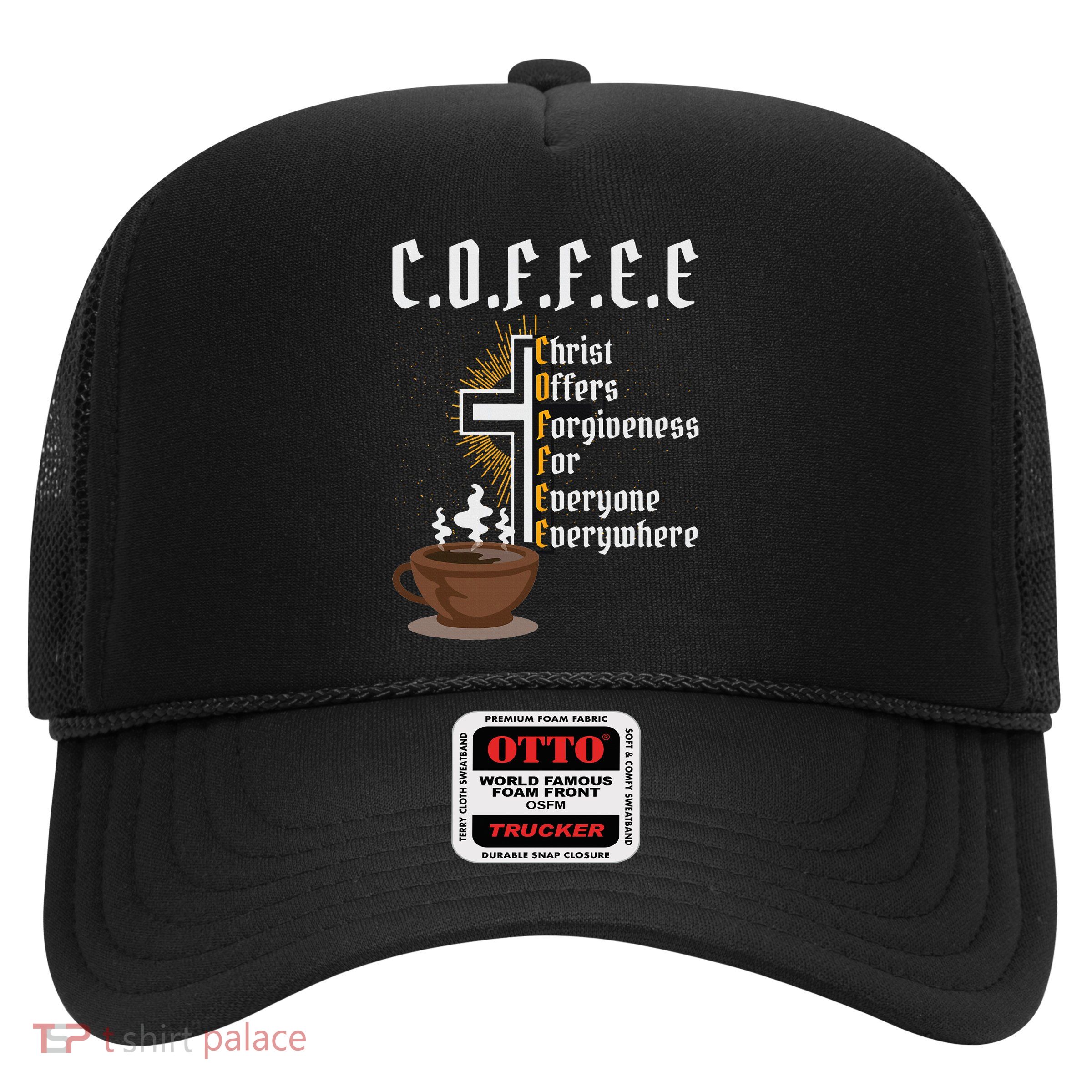 Coffee Christ Offers Forgiveness For Everyone Everywhere Trucker Hat