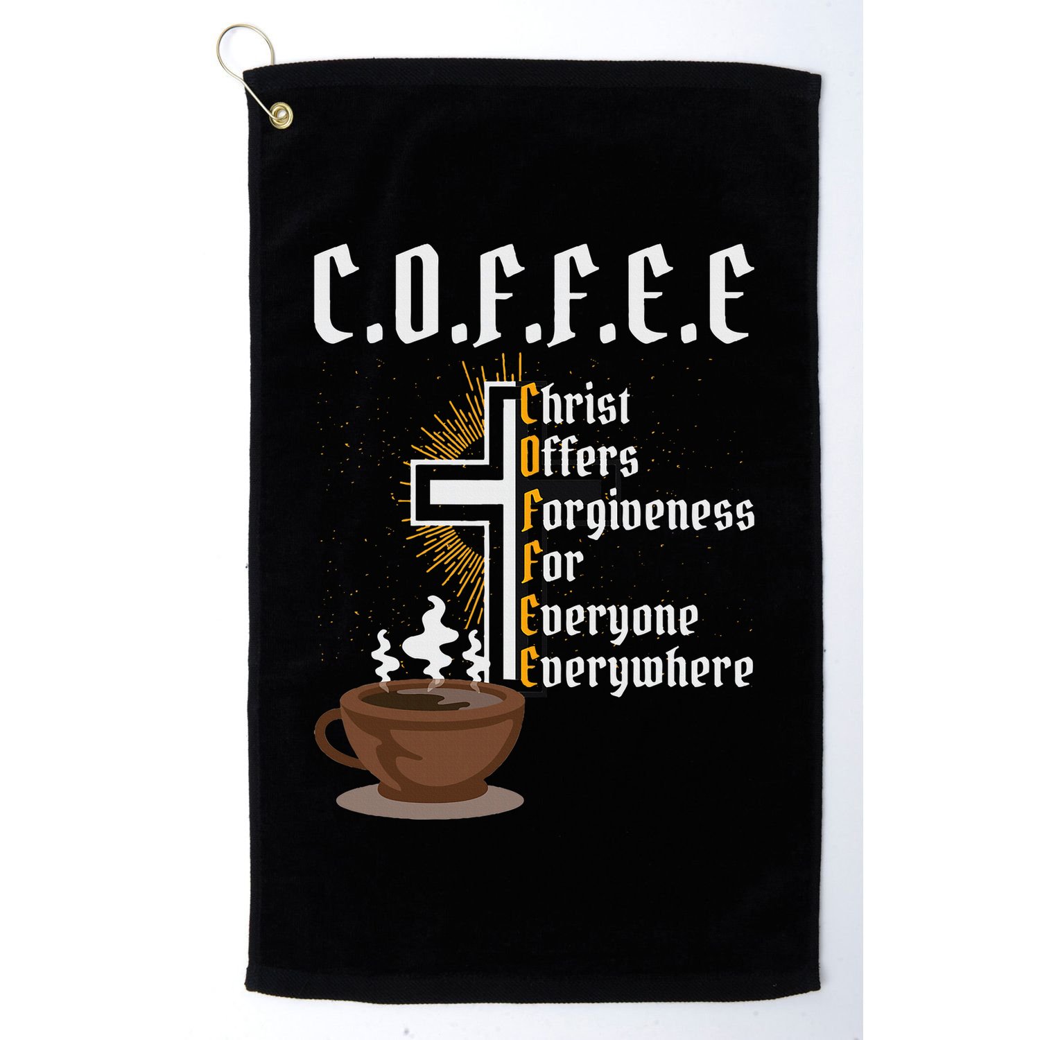 Coffee Christ Offers Forgiveness For Everyone Everywhere Golf Towel