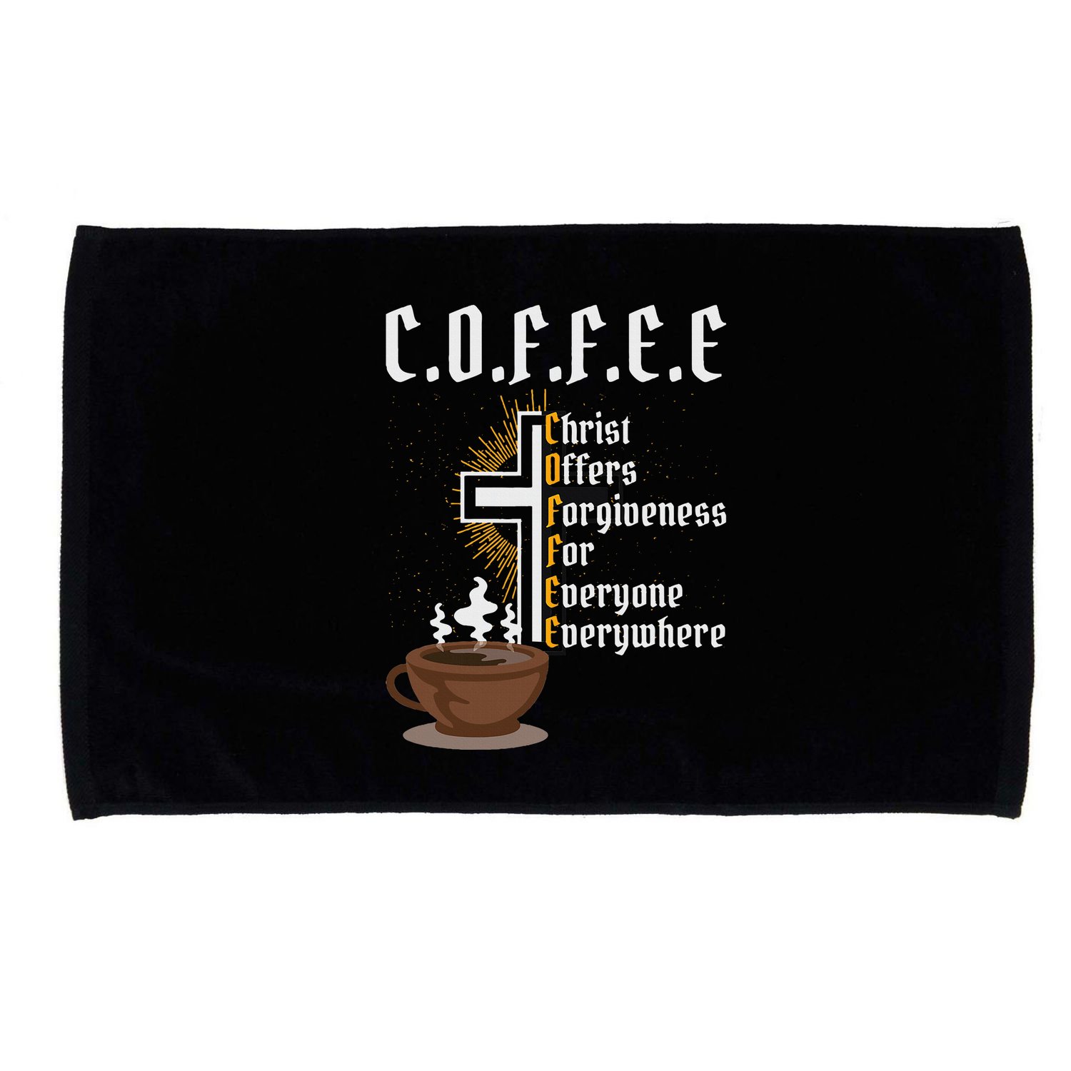 Coffee Christ Offers Forgiveness For Everyone Everywhere Microfiber Hand Towel
