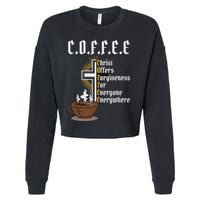 Coffee Christ Offers Forgiveness For Everyone Everywhere Cropped Pullover Crew