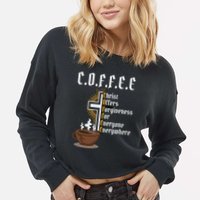 Coffee Christ Offers Forgiveness For Everyone Everywhere Cropped Pullover Crew