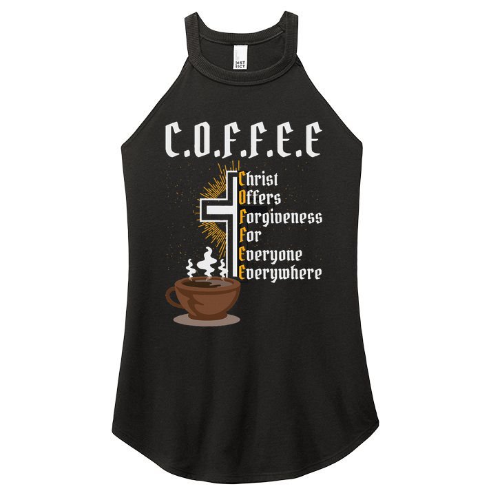 Coffee Christ Offers Forgiveness For Everyone Everywhere Women's Perfect Tri Rocker Tank