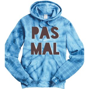 Chic Cute Pas Mal Not Bad Saying French Travel Language Tie Dye Hoodie