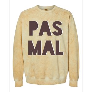 Chic Cute Pas Mal Not Bad Saying French Travel Language Colorblast Crewneck Sweatshirt