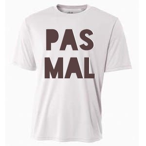 Chic Cute Pas Mal Not Bad Saying French Travel Language Cooling Performance Crew T-Shirt