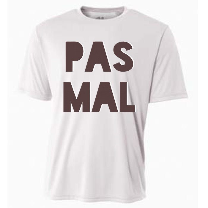 Chic Cute Pas Mal Not Bad Saying French Travel Language Cooling Performance Crew T-Shirt