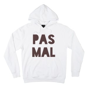 Chic Cute Pas Mal Not Bad Saying French Travel Language Hoodie