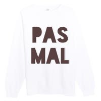 Chic Cute Pas Mal Not Bad Saying French Travel Language Premium Crewneck Sweatshirt