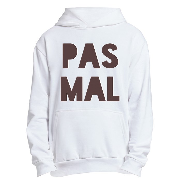 Chic Cute Pas Mal Not Bad Saying French Travel Language Urban Pullover Hoodie