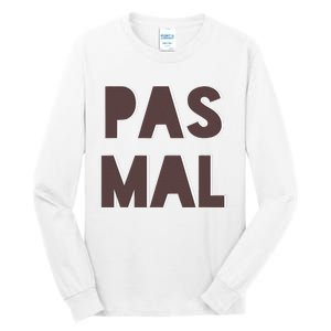 Chic Cute Pas Mal Not Bad Saying French Travel Language Tall Long Sleeve T-Shirt