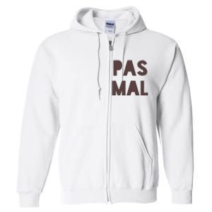 Chic Cute Pas Mal Not Bad Saying French Travel Language Full Zip Hoodie