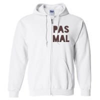 Chic Cute Pas Mal Not Bad Saying French Travel Language Full Zip Hoodie