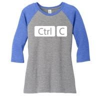 Control Copy Paste Ctrl+c Gift Women's Tri-Blend 3/4-Sleeve Raglan Shirt