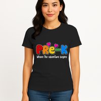 Cute Colorful Pre K Where The Adventure Begins Womens T-Shirt