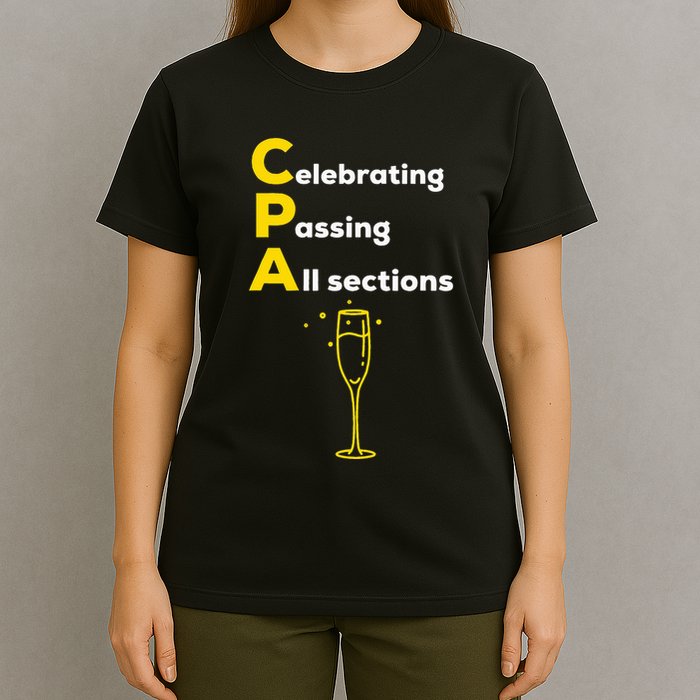 Cpa Celebrating Passing Test New Accountant Gift T-Shirt