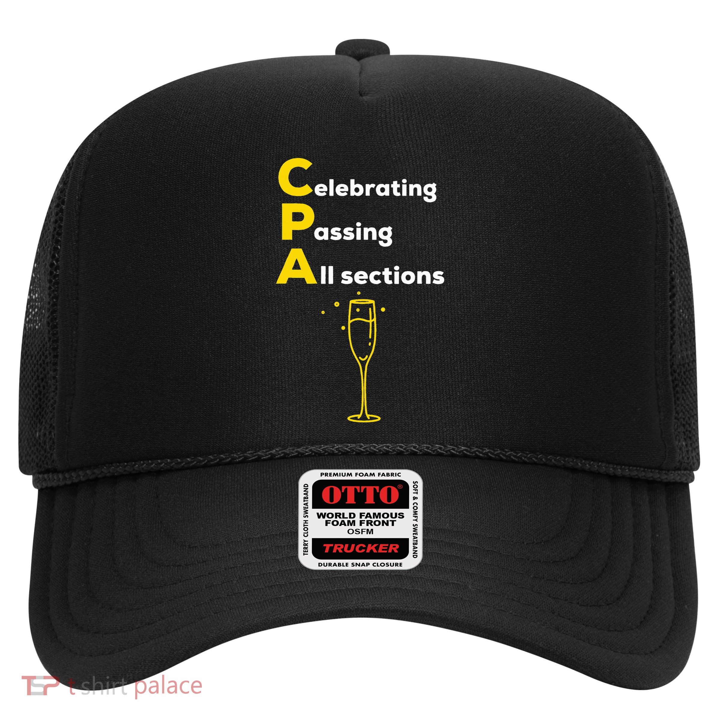 Cpa Celebrating Passing Test New Accountant Gift Trucker Hat