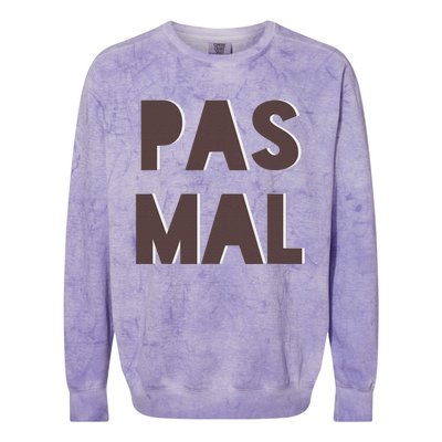 Chic Cute Pas Mal Not Bad Saying French Travel Language Colorblast Crewneck Sweatshirt