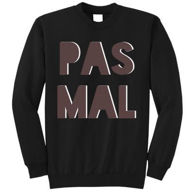 Chic Cute Pas Mal Not Bad Saying French Travel Language Sweatshirt