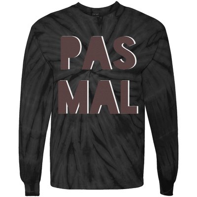 Chic Cute Pas Mal Not Bad Saying French Travel Language Tie-Dye Long Sleeve Shirt