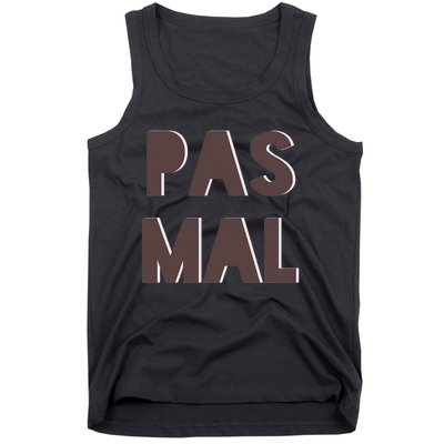 Chic Cute Pas Mal Not Bad Saying French Travel Language Tank Top