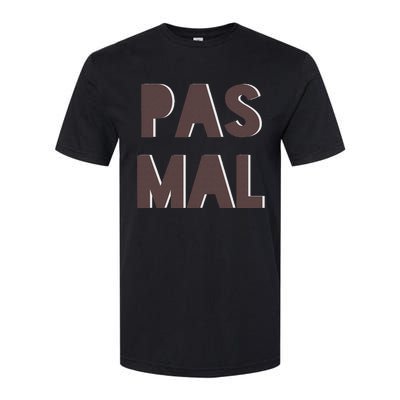 Chic Cute Pas Mal Not Bad Saying French Travel Language Softstyle CVC T-Shirt