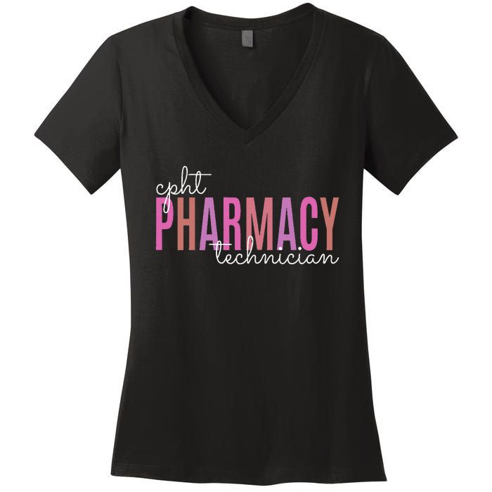 Cpht Certified Pharmacy Technician Tech Teams Medication Women's V-Neck T-Shirt