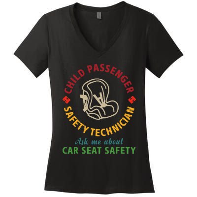 Cpst Child Passenger Safety Technician Car Seat Safety Women's V-Neck T-Shirt