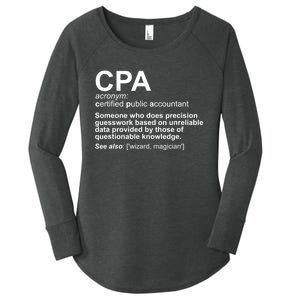 CPA Certified Public Gift Accountant Definition Funny Gift Women's Perfect Tri Tunic Long Sleeve Shirt