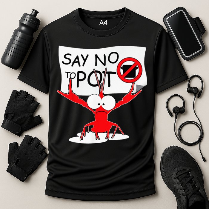CFunny Crawfish Pun Say No To Pot Lobster Festival Cooling Performance Crew T-Shirt