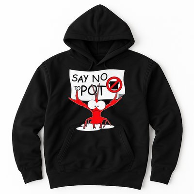 CFunny Crawfish Pun Say No To Pot Lobster Festival Hoodie