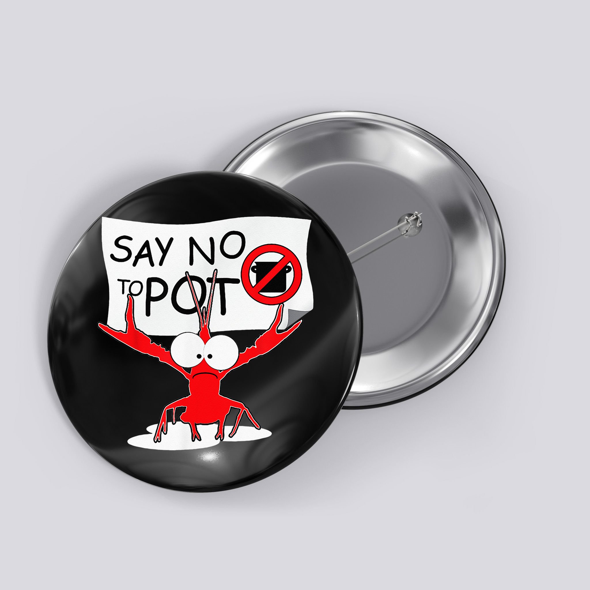 CFunny Crawfish Pun Say No To Pot Lobster Festival Button